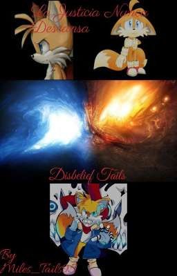 La Justicia Nunca Descansa: Disbelief Tails 