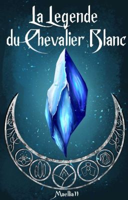 La Légende du Chevalier Blanc