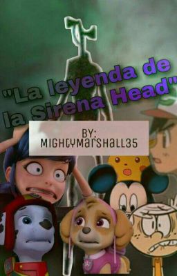 La Leyenda De Siren Head (crossover) Fanfic