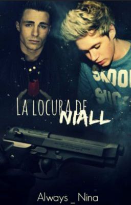 La locura de Niall |Niall/Dacel|