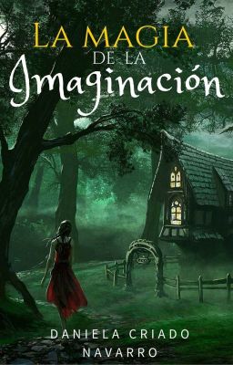 LA MAGIA DE LA IMAGINACIÓN (novela terminada).