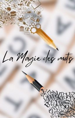 La Magie des mots