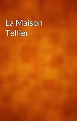 La Maison Tellier