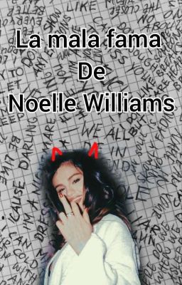 La Mala Fama de Noelle Williams