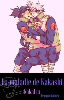 La maladie de Kakashi