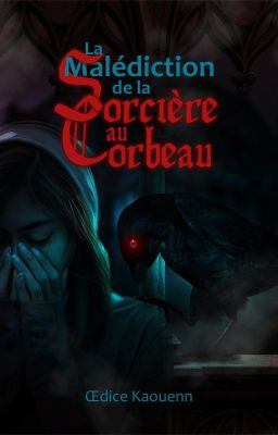 La Malédiction de la Sorcière au Corbeau (50%)