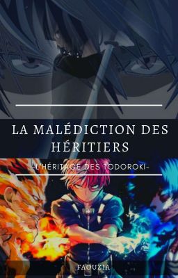 LA MALÉDICTION DES HÉRITIERS TOME 2 - L'HÉRITAGE DES TODOROKI