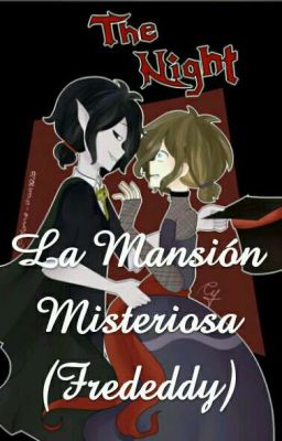 La Mansión misteriosa  (Frededdy)