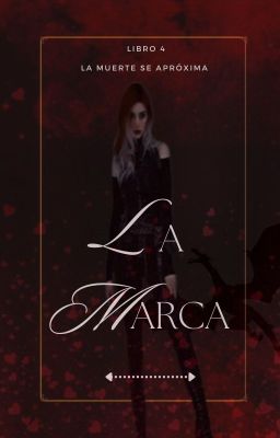 LA MARCA ( LIBRO 4 )