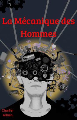 La Mécanique des Hommes (TERMINÉ) | Recueil de Nouvelles |