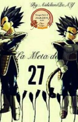 La Meta de 27 (Goku x Vegeta)