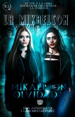 La Mikaelson Olvidada (Lydia Martin X OFC G!P)