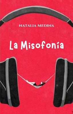 La Misofonía 