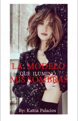 La Modelo que iluminó mis Sombras