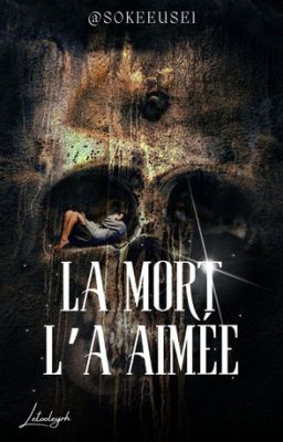 La mort l'a aimée