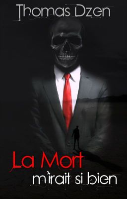 La Mort m'irait si bien