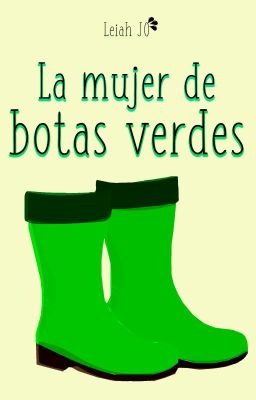 La mujer de botas verdes