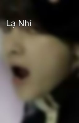 Lạ Nhỉ 