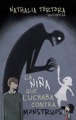 La niña que  luchaba contra monstruos (TAMBIÉN EN FÍSICO)