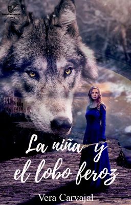 La Niña y El Lobo Feroz [En Edición]