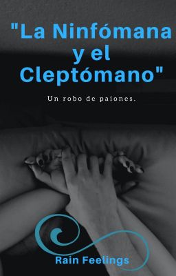 La Ninfómana Y El Cleptómano.