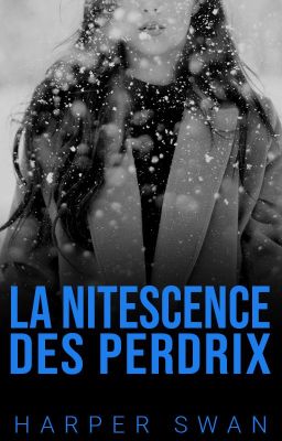 La Nitescence des Perdrix