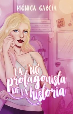 La no protagonista de la historia (Trilogía Apariencias 1)