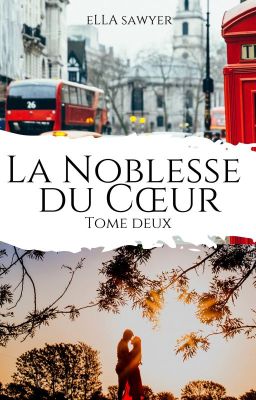 La Noblesse du Cœur ▬ Tome ✯✯ ©