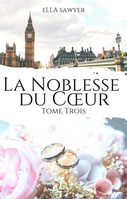 La Noblesse du Cœur ▬ Tome ✯✯✯ ©