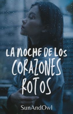 La noche de los corazones rotos