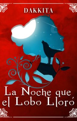 La noche que el lobo lloró