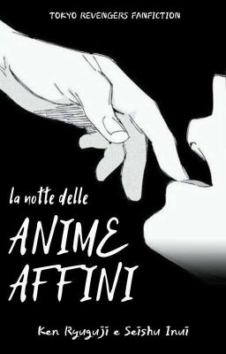 La notte delle anime affini ~ Tokyo Revengers