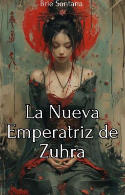 La Nueva Emperatriz de Zuhra 