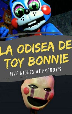 La odisea de Toy Bonnie ~ FNaF