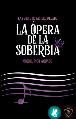 La ópera de la soberbia [#1]