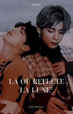 Là où reflète la lune²