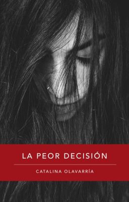 La peor decisión (one-shot)