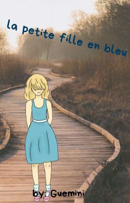 La petite fille en bleu (OS)