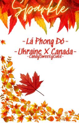 Lá Phong Đỏ ( Ukraine x Canada )