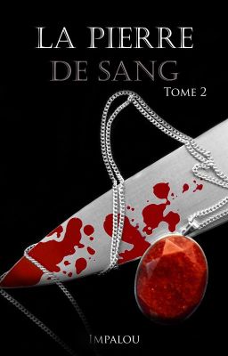 La PIERRE de SANG tome 2