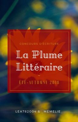 La Plume Littéraire ~ Été-Automne 2018