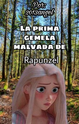 La Prima Malvada De Rapunzel ✔