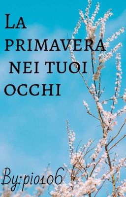 La primavera nei tuoi occhi