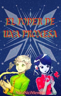 La Princesa Marinette -- El Poder De Una Promesa