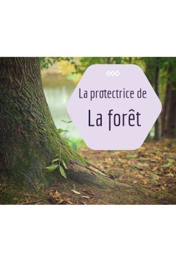 la protectrice de la forêt 