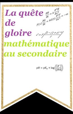 La quête de gloire mathématique au secondaire