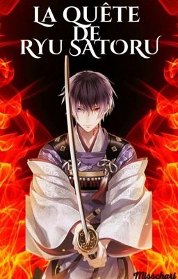 LA QUÊTE DE RYU SATORU [ Fanfic Demon slayer ]