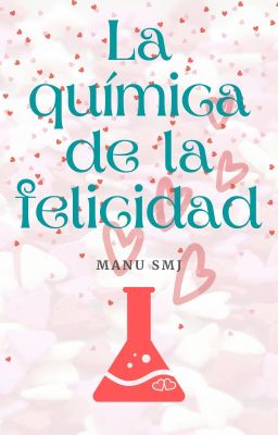 La química de la felicidad