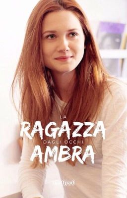 La ragazza dagli occhi ambra ~ Drinny