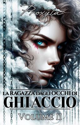 La ragazza dagli occhi di ghiaccio (Volume II)